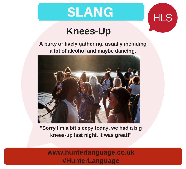 hunter_language's tweet photo. Hunter Language School Slang of the Week: Knees-up
#slangoftheweek #britishslang #learnenglish #englishslang #bristol #speakenglish #HunterLanguage #HLS #WeAreHLS https://t.co/gWpqzOBdsE