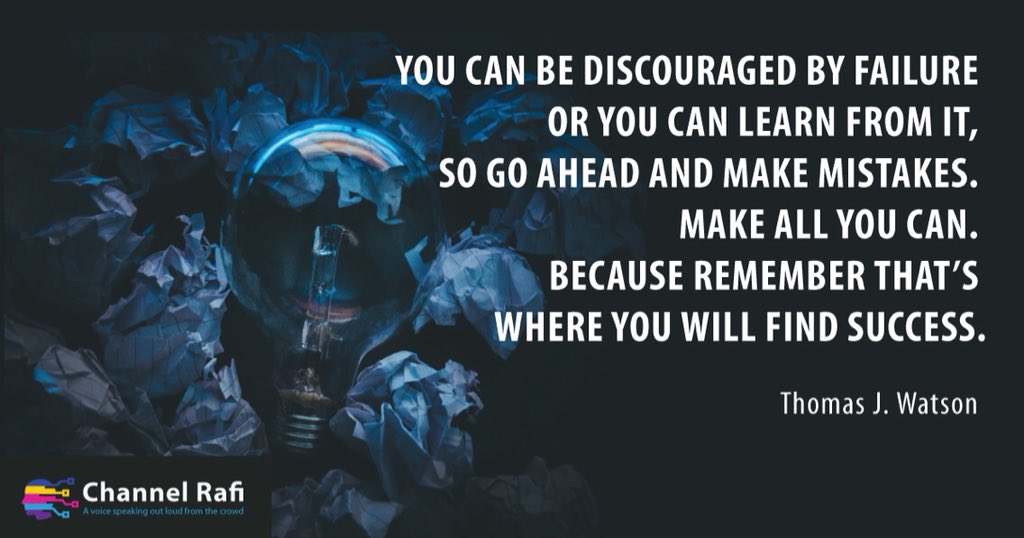 ChannelRafi's tweet photo. Learn from your mistakes and make the best out of failure. #ChannelRafi #cultivateyourmind #contagiousideas #failureleadstosuccess #socialmediamarketing https://t.co/iEYd9pa17V @QuiaCle @QITMglobal https://t.co/wL2GXwizMK