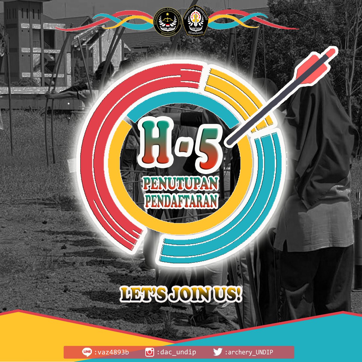[H-5 CLOSE REGIST]

Yuk buruan daftar dan bergabung menjadi anggota UKM kami!! untuk sistematika pendaftaran bisa dilihat di timeline kami yaa guys...
Salam Archery!!

#Go!Go!Release!
--------------------------
UKM Panahan Undip