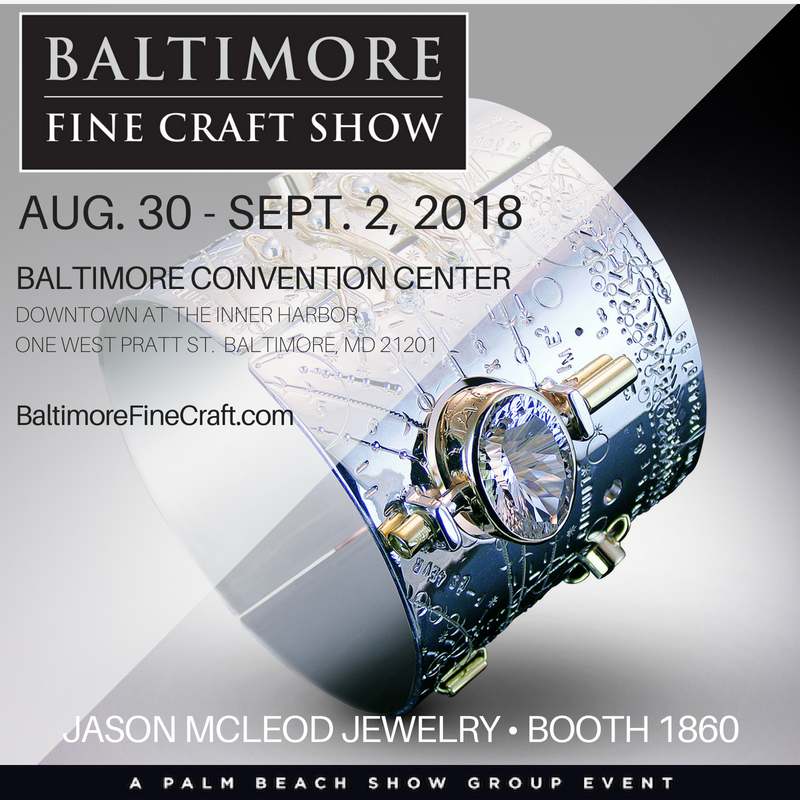 Visit us this weekend at the Baltimore Fine Craft Show. Jason is presenting the 'Punk Rock, Time Travel, Jewelry' booth talk on Sept 1st, at 3pm at booth #1860 #BaltShow #BaltimoreShow #BFCS #BaltFineCraftShow #FineCrafts #PBSG #PalmBeachShowGroup #jasonmcleod