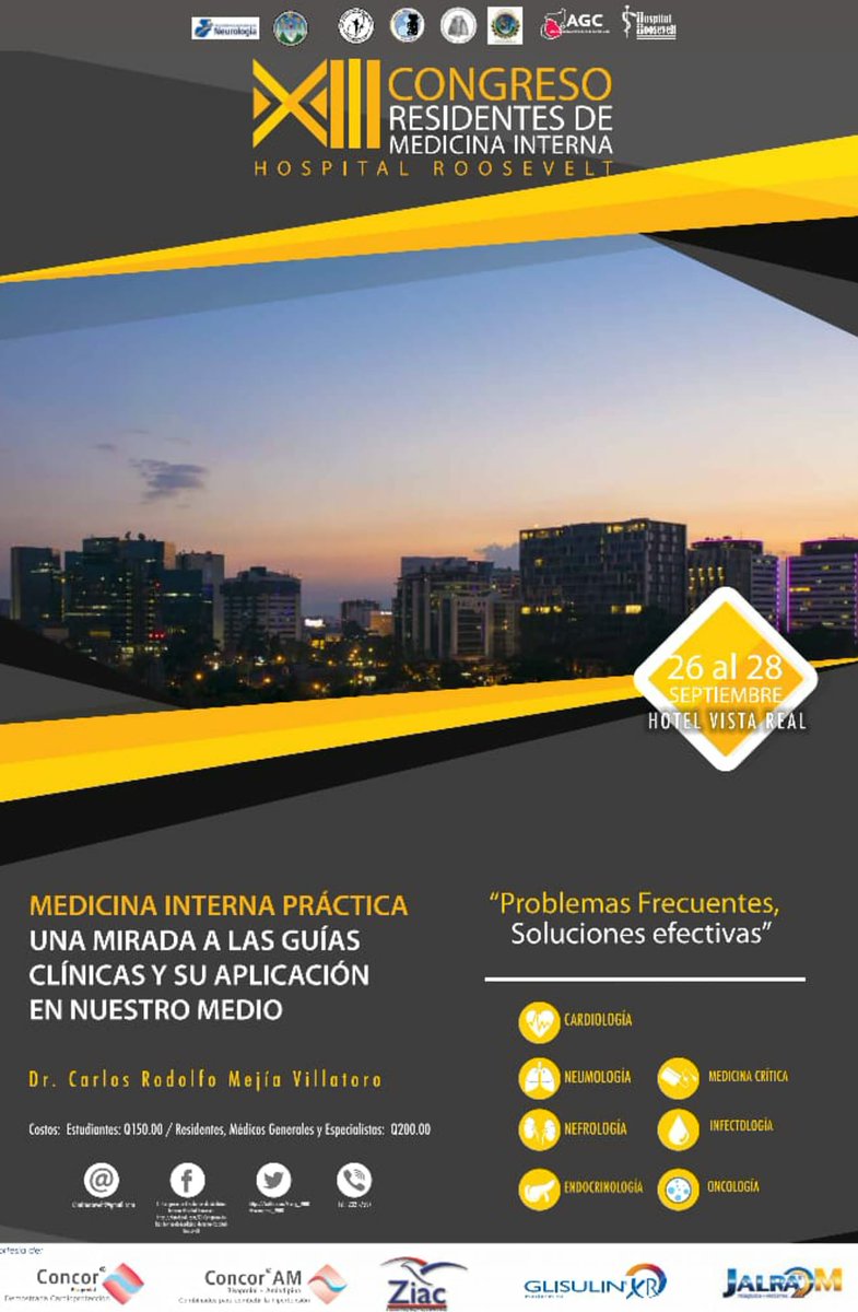 MedInternaHRGT's tweet photo. XIII Congreso de Residentes de Medicina Interna del Hospital Roosevelt

"Una mirada a las guías clínicas y su aplicación en nuestro medio."

27 y 28 de septiembre del 2018
Hotel Vista Real

Síguenos en: https://t.co/7FbU6pRmFU https://t.co/R9wNK62hfW