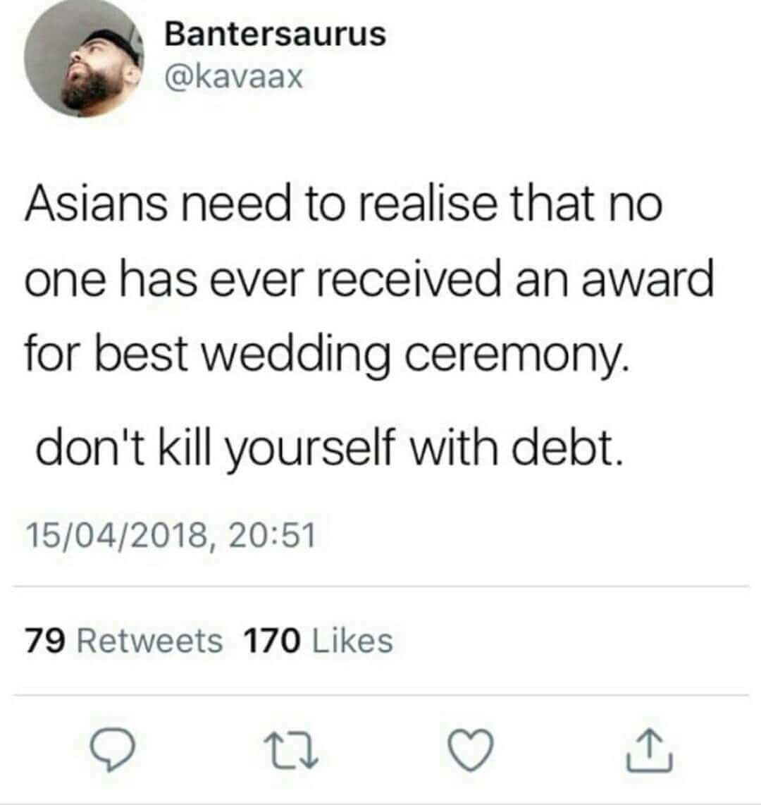 This may be the most accurate thing I have seen today. Weddings today seem to be a production. 

#WeddingSeason #DesiWeddings #AsianWeddings