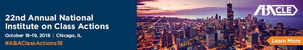 ABACLE's tweet photo. UPCOMING NATIONAL INSTITUTE | 22nd Annual National Institute on Class Actions | October 18-19 | Chicago, IL | #ABAClassActions18 | .@ABALitigation https://t.co/RCZo8hNUpU https://t.co/RUwuYqsCwI
