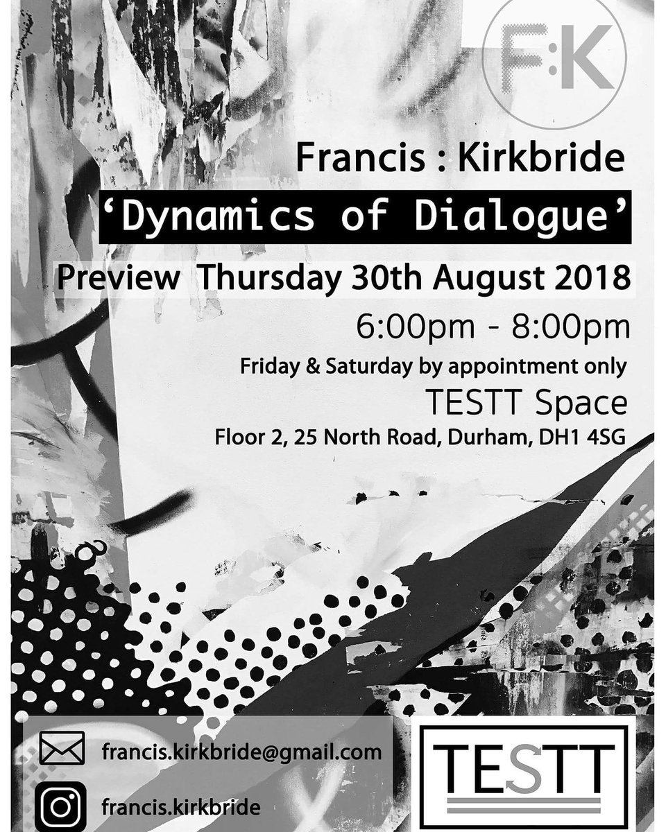 testtspace's tweet photo. Following their short residency, @testtspace is pleased to present the second international collaboration of Francis : Kirkbride in their first show, ‘Dynamics of Dialogue’. 
>> This Thurs // 6-8pm // Free // TESTT Space << https://t.co/94K5ANCdxF https://t.co/nikebA9Zrd https://t.co/i01jCG1plO