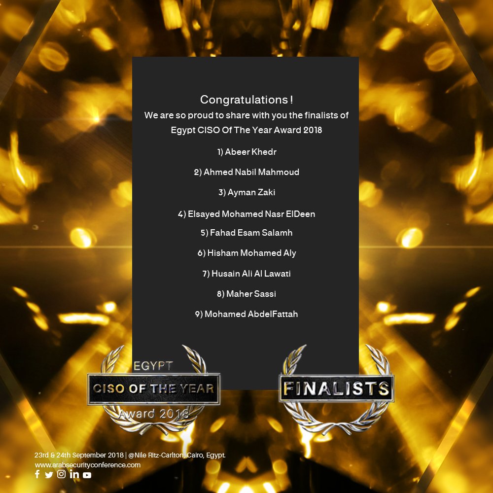 ArabConf's tweet photo. Congratulations!! We are so proud and excited to share the finalists of Egypt CISO Of The Year Award 2018.

Award winner will be announced on the second day of the Arab Security Conference (24th of September 2018).

Website: https://t.co/v8oKzsSvKw https://t.co/Jo3V924FKW