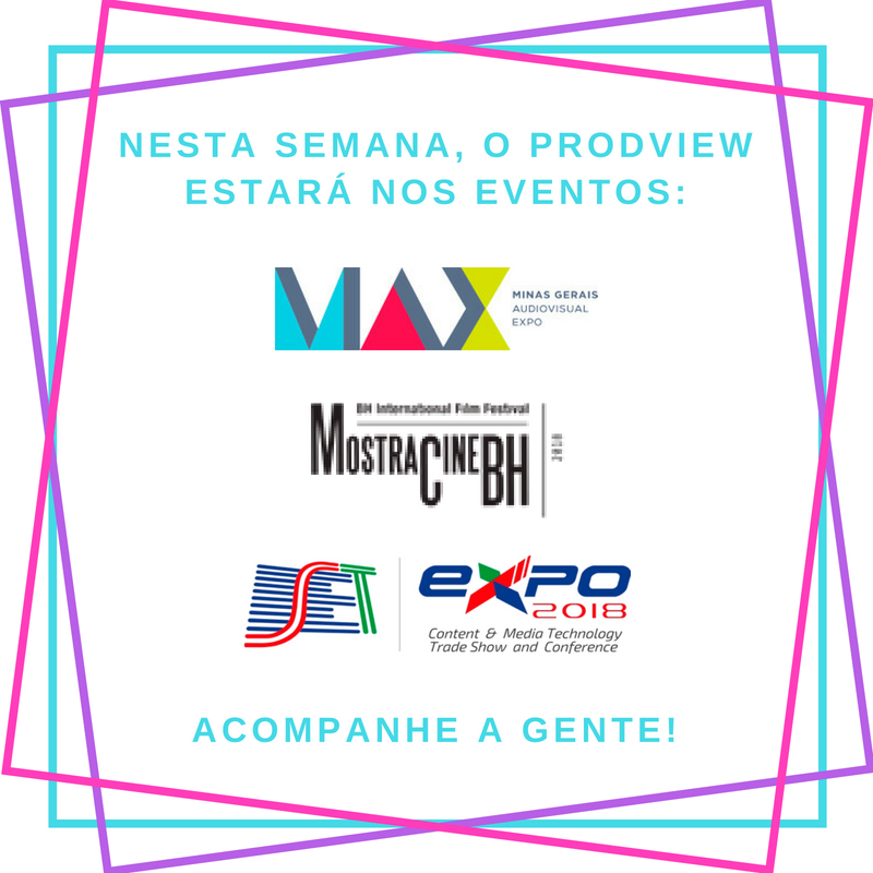 ProdviewBR's tweet photo. O #Prodview estará em importantes eventos do mercado! Fique de olho!
#MAX2018 @sebrae @sebraeminas #MinasGerais #BH #MostraCineBH #mostracinebh @universoprod #SETEXPO2018 @SET_BRASIL https://t.co/FNNGrmMryL
