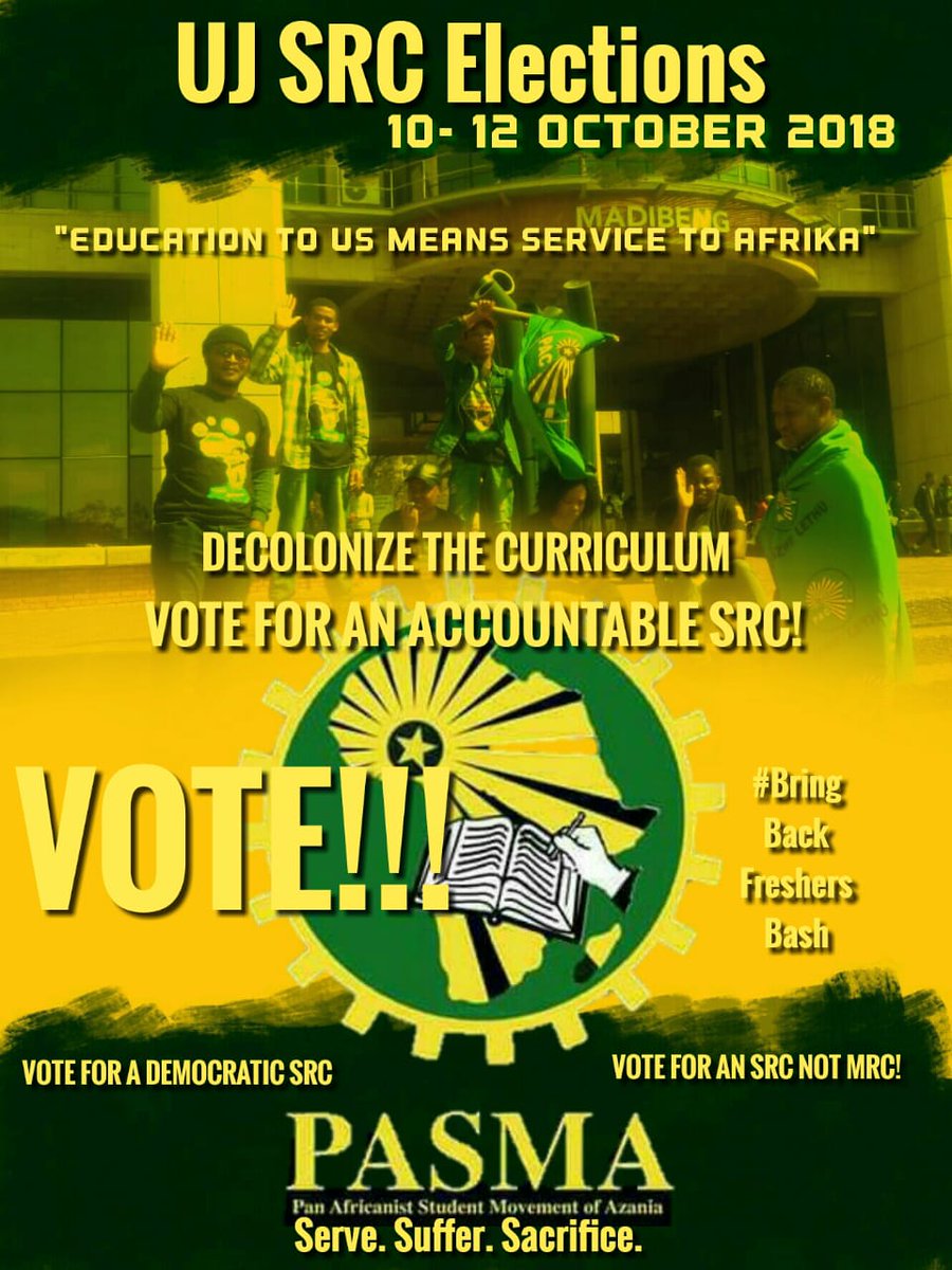 UJAPK_PASMA's tweet photo. For UJ SRC Elections come 10 to 12 October 2018: I #VotePASMA https://t.co/Su0exk7mBb