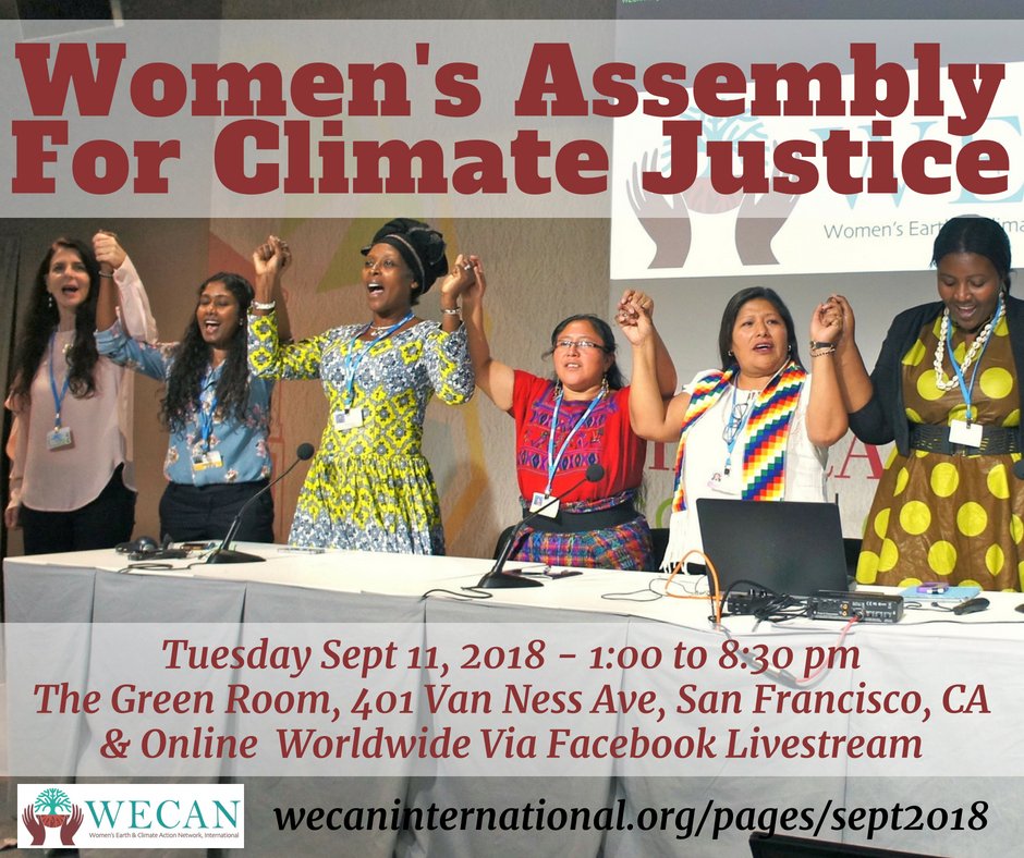WECAN_INTL's tweet photo. RSVP to join the Sept 11th 'Women's Assembly For Climate Justice' in San Francisco (free, public event) - or participate online via facebook livestream! https://t.co/f39vYCuS4D #Women4ClimateJustice https://t.co/RSXXfjo2Hl