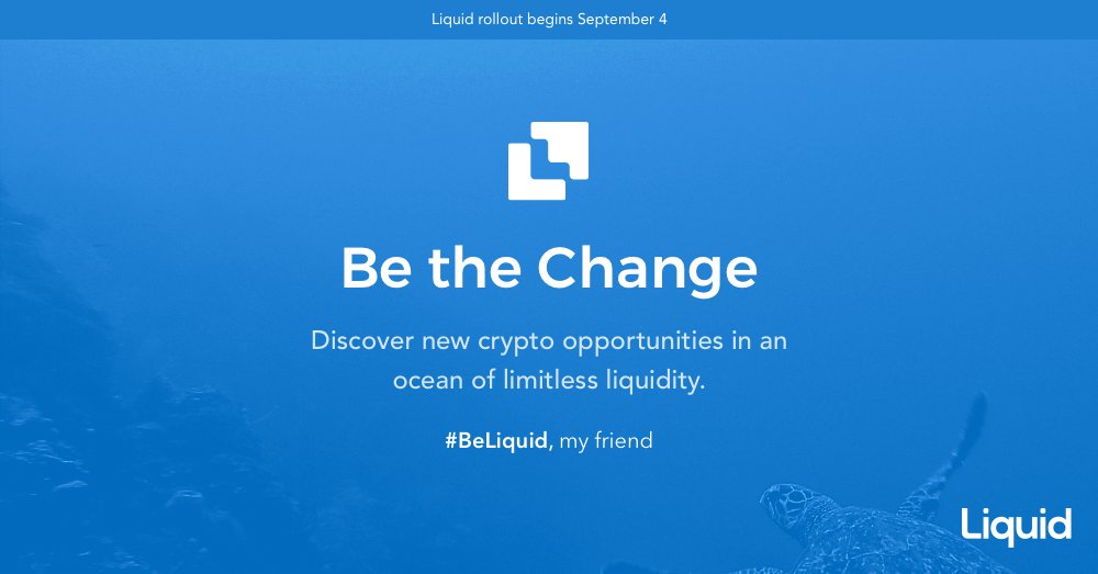 Liquid.com is all about bringing liquidity to the crypto space. 

Without liquidity, there won't be the stability needed for widespread adoption and growth. 

Liquid rollout begins September 4.

#BeLiquid