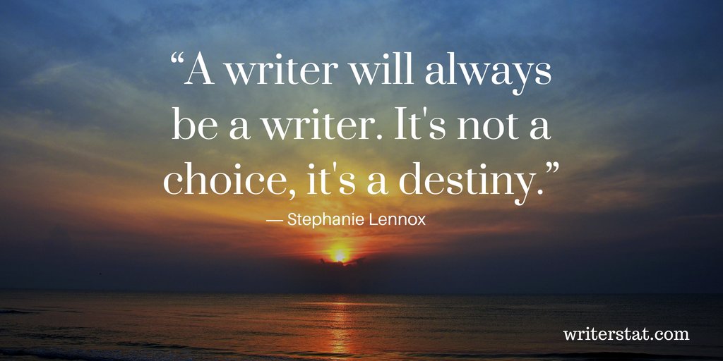 WrtrStat's tweet photo. You are a writer for a reason. Keep writing in the knowledge that you are fulfilling your destiny to be an author. - Joy @JoyDFanning #amwriting https://t.co/6O84dhv4CM