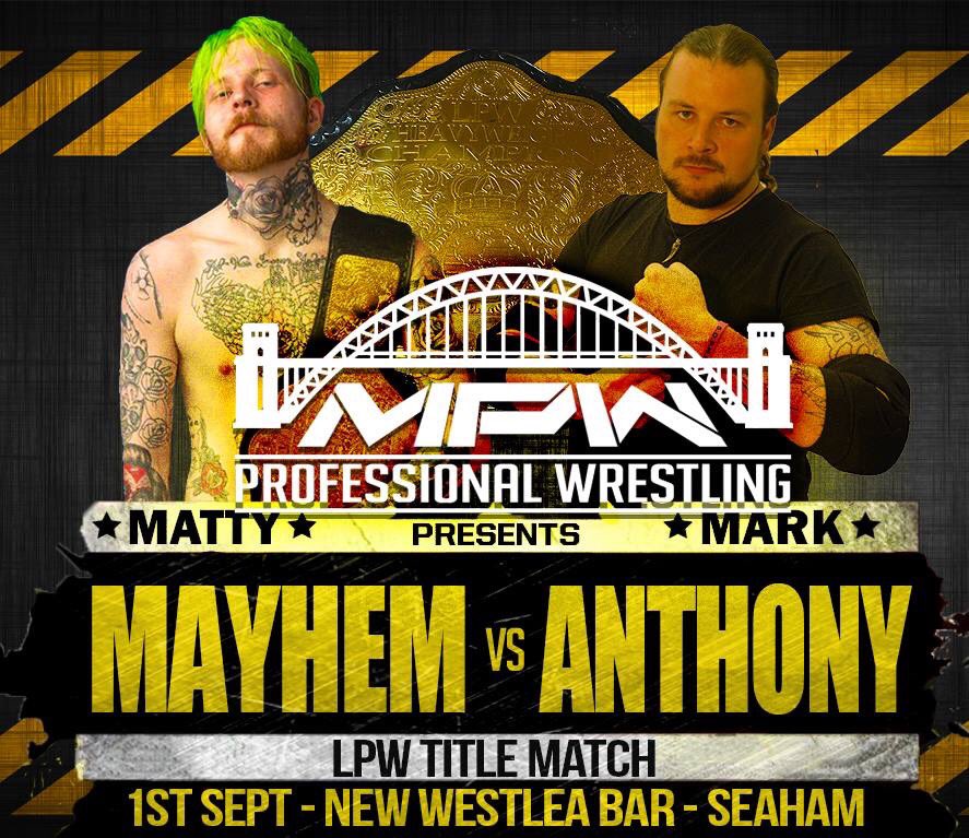 📣ANNOUNCEMENT📣

After an impressive year can Matty Mayhem successfully retain the LPW title which he's vowed to defend any where and time. Mark Anthony comes into this match on the back of losing his Chaos Title after a lengthy reign. 

Who will walk out LPW champion?