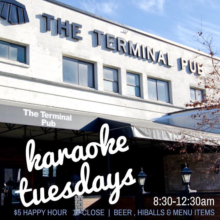 Come sing your hearts out while enjoying 4$ Terminal Craft lagers 8:30pm - late.  Reverse happy hour kicks in at 10 in case you like 5$ basically everythings....