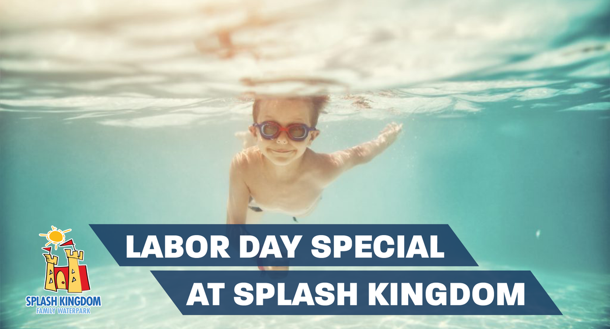Labor Weekend Special on Day Tickets! Low price + free nachos &amp; medium drink! Available online ONLY at splashkingdomwaterpark.com! We'll be open Saturday, Sunday, and Monday! Last chance to enjoy your favorite attractions!