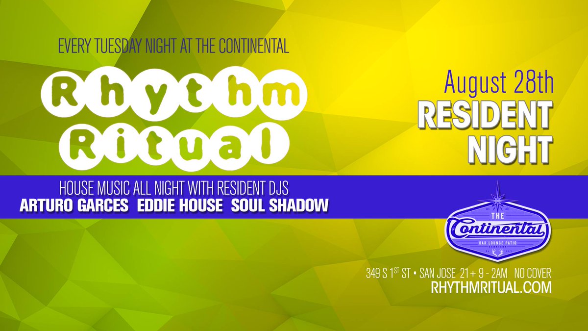 Continental_Bar's tweet photo. Join us for #RhythmRitual Resident Night ft. @arturogarces, Eddie House &amp; Soul Shadow tonight! #housemusic #sanjose https://t.co/zadTI0eW8U