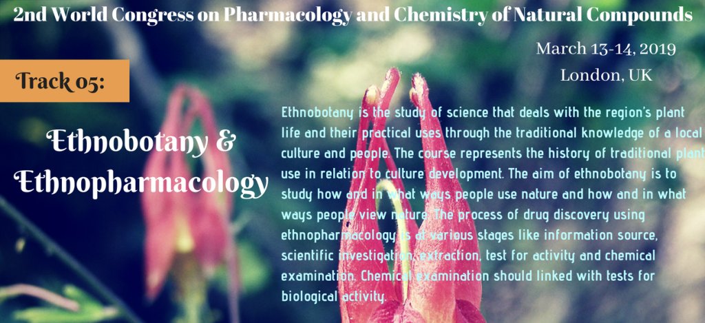 natcompound2018's tweet photo. #Track5 #Ethnobotany &amp; Ethnopharmacology #Natural Compounds 2019 #London#UK#March13-14 https://t.co/dS140dWqqx https://t.co/x2WiqiIDhj