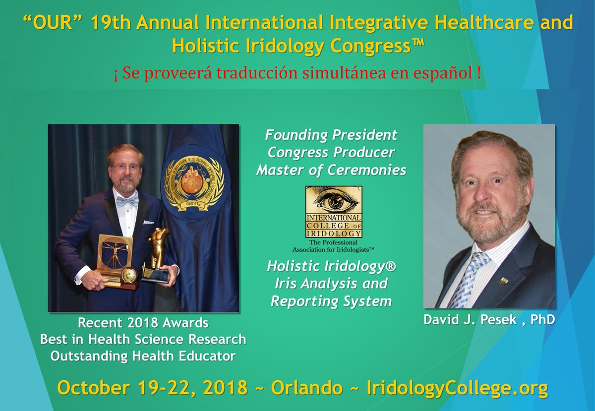 DrPesek's tweet photo. David J. Pesek, PhD will debut his NEW Holistic Iridology® Iris Analysis & Reporting System at "OUR" 19th Annual Int'l Integrative Healthcare & Holistic Iridology Congress, Oct 19-22, 2018 at the @OrlandoAirportMarriottLakesideHotel #IrisReport #Iridology #Health #naturalhealth https://t.co/YsPPlnZwUV
