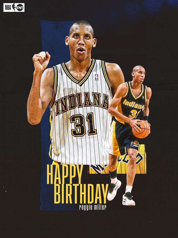 Happy Birthday to our guy Reggie Miller! 