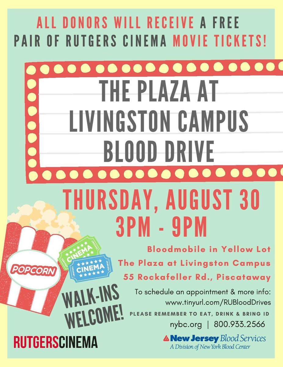 newjerseyblood's tweet photo. Rutgers University Livingston Campus Blood Drive on Thurs 8/30. Donors will receive a FREE pair of @RutgersCinema movie tickets! Walk-ins welcome @RutgersPlaza @WakeUpRutgers @RutgersU @RUStudentOrgs @rutgersreslife @RutgersCommInfo @RutgersTV @ruinfo @rutgersalumni https://t.co/UTr15QXFVQ