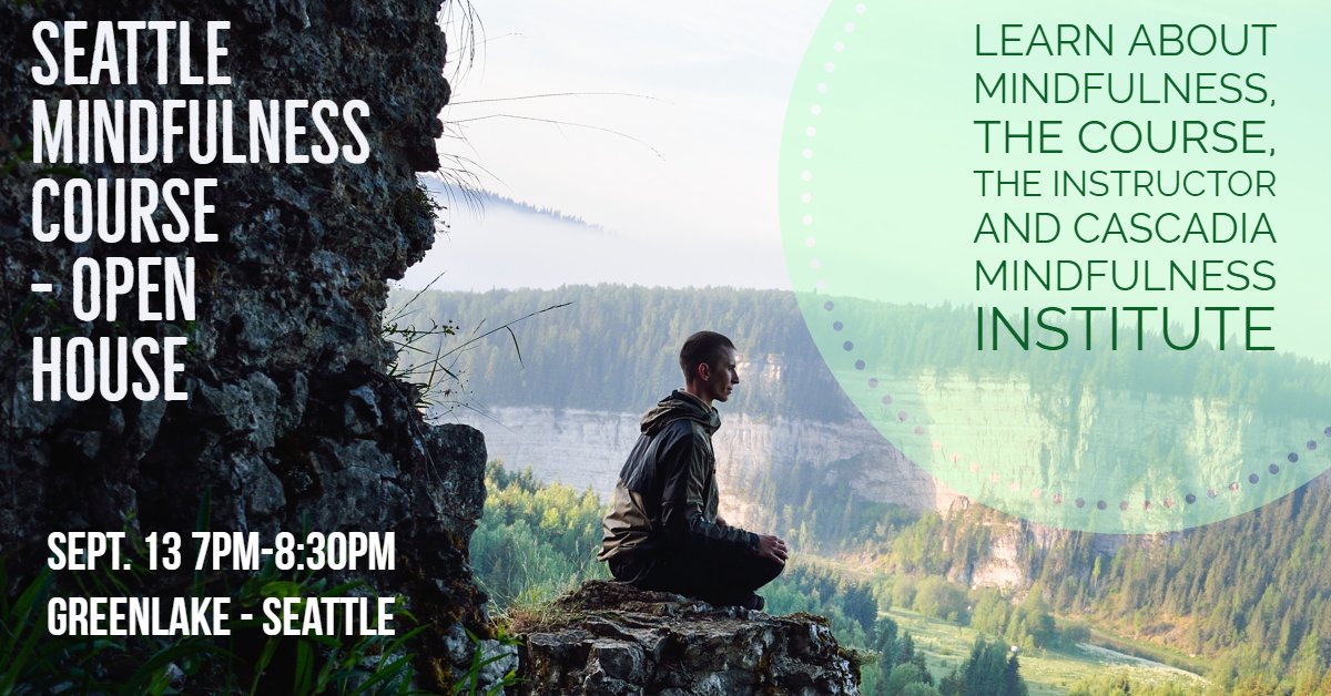 Free orientation to Seattle mindfulness course: cascadiamindfulness.com/mindfulness-ba… #Seattle #greenlake #mindfulness #mindbody #meditation