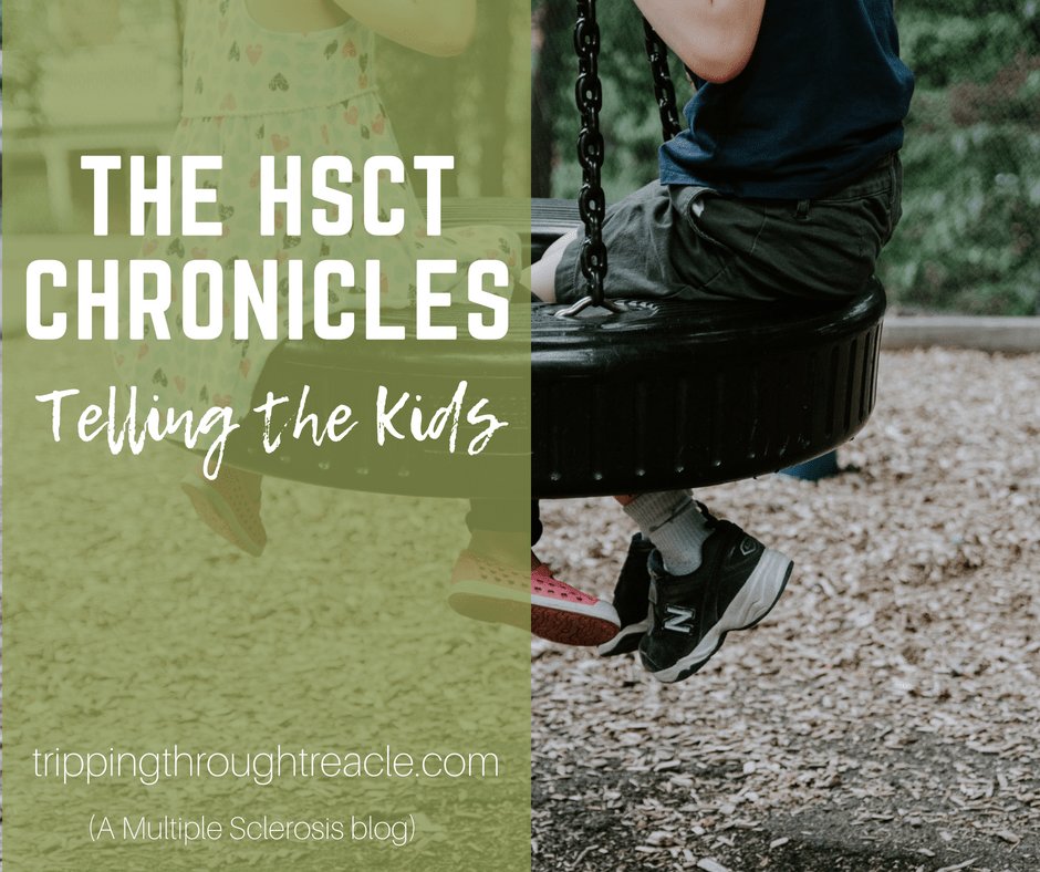 *New post* The HSCT Chronicles: Telling the Kids #HSCT #stemcells #MS #Parenting #Health #Blog trippingthroughtreacle.com/2018/08/29/the…