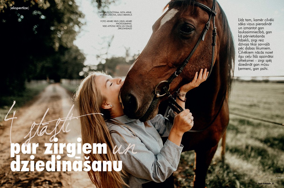 "Zirgs dzīvo tikai šeit un tagad, viņam nav pagātnes un nākotnes, taču caur kolektīvo lauku šis dzīvnieks spēj nonākt kontaktā ar cilvēkam būtiskiem pagātnes notikumiem un jūtām, kuras šobrīd atstāj iespaidu uz viņa dzīves kvalitāti," aktuālajā numurā stāsta Iveta Apine.