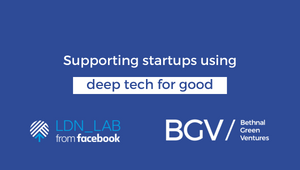 Excited to announce that we’re supporting <a href="/facebook/">Facebook</a> to design and deliver the second LDN_LAB programme. This chapter sees us supporting #startups using #deeptech for good. Applications open until Sunday 2nd September 11:59pm. Find out more via our blog bethnalgreenventures.com/blog/bgv-and-f…