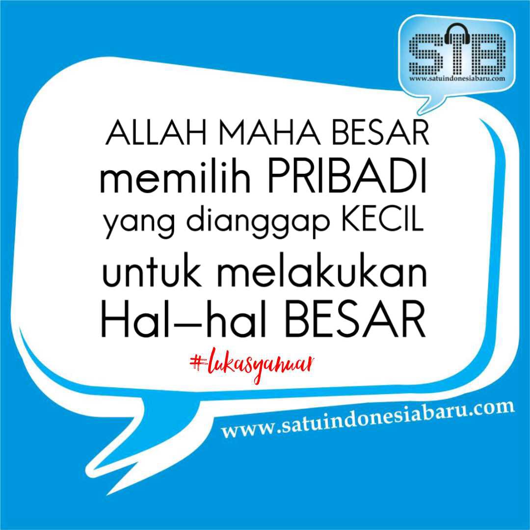 radiosib's tweet photo. HAI SIBER'S

KEMAHAKUASAAN ALLAH tidak dapat dibatasi oleh siapapun juga, karena KEBESARANNYA mampu memilih siapa saja yg dianggapnya layak untuk mengerjakan perkara-perkara yg BESAR

#radiosib 
#salamperjuangan 
#tetapsemangat 
#1impian1tujuanuntukindonesiabaru 
#lukasyanuar https://t.co/e5qXStaTMP