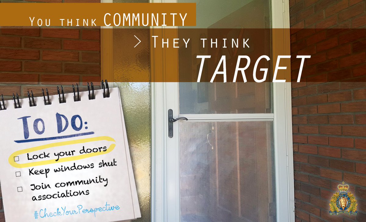 RCMPAlberta's tweet photo. Neighbours arenโt usually the ones to worry about. Criminals take advantage of the perceived security of small communities. Remember to lock your doors. #CheckYourPerspective #summersafety https://t.co/YI0Bsv4TI2