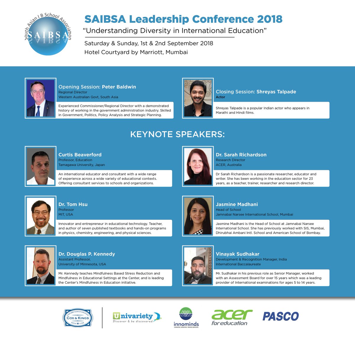 SAIBSA Leadership Conference 2018
“Understanding Diversity in International Education”
Time: Saturday &amp; Sunday, 1st &amp; 2nd September 2018
Venue: Hotel Courtyard by Marriott, Mumbai
**The registrations have now been closed**