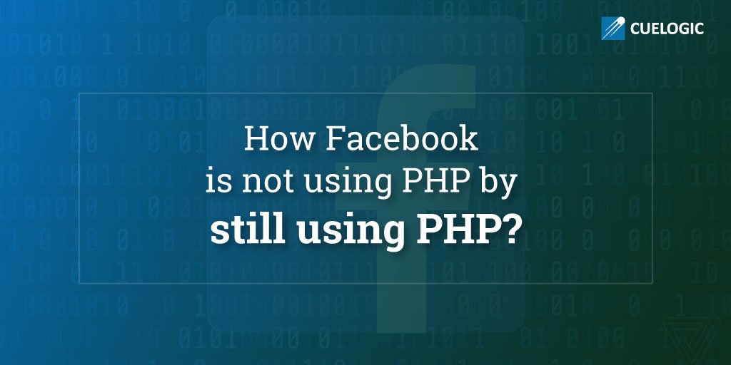 Cuelogic's tweet image. How Facebook is not using PHP by still using PHP?
goo.gl/QUibFd
#facebook #php #phpapplications #phpDevelopment #productdevelopment