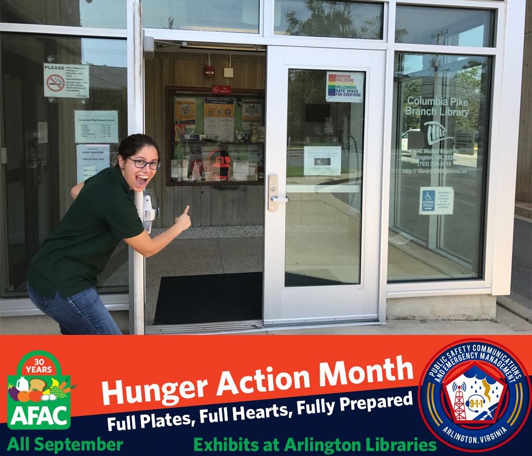 AFACfeeds's tweet photo. Aisha invites you to check out AFAC’s and @ReadyArlington's displays at @ArlingtonVALib branches! The exhibit: Full Plates, Full Hearts, Fully Prepared will be up for #HungerActionMonth and #NationalPreparednessMonth all September long. 🌪️❄️🌀⛈️ #afacHAM #preparedness https://t.co/XcqYnwg8hr