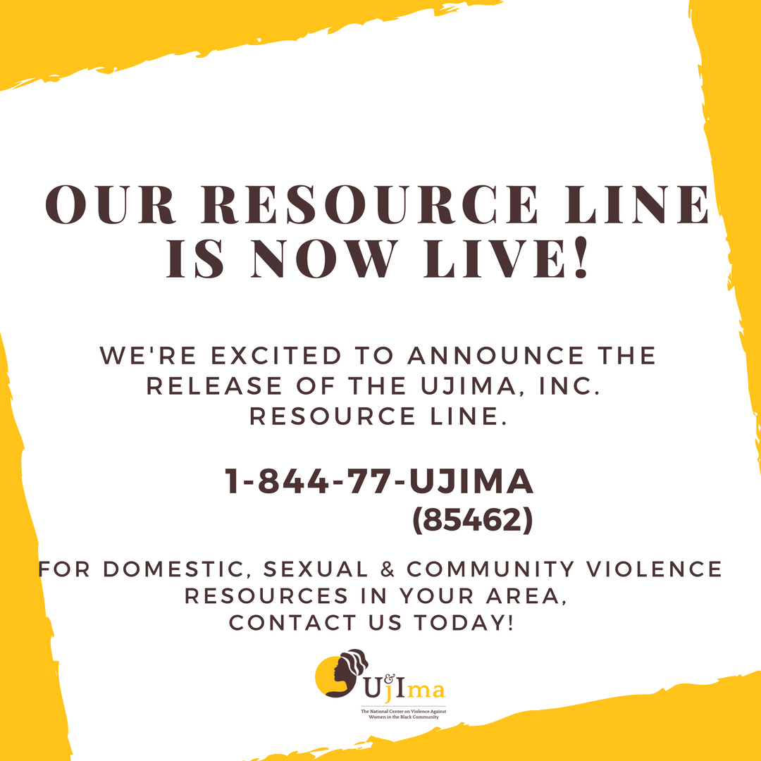 ujimacommunity's tweet photo. Our Resource Line is now available!  For resources on domestic and sexual violence, give us a call at 1-844-77-Ujima.  For more information about Ujima, visit https://t.co/e2V0Smu3GH.  #UjimaCommunity #ResourceLine #BlackWomen #CommunitySupport #DomesticViolence #SexualViolence https://t.co/khaHHlCpA5