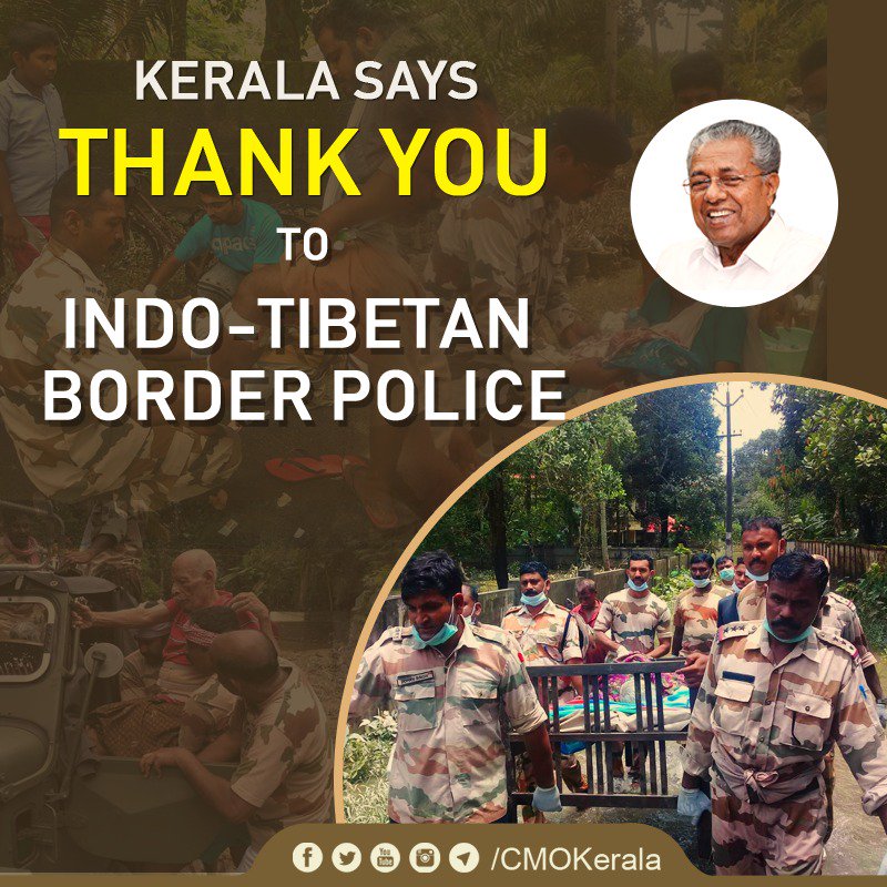 Kerala says thank you to the personnel of Indo-Tibetan Border Police <a href="/ITBP_official/">ITBP</a> who were part of the rescue efforts during the floods. Their impeccable courage and dedication saved many lives. Kerala will remember your service and sacrifice. #StandWithKerala