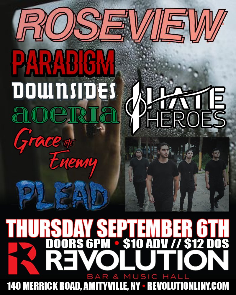 revolution_li's tweet photo. THURSDAY SEPTEMBER 6TH!!!
@RoseviewMusic // @IHateHeroesBand
w/ Paradigm @DownsidesLI @Aoeria @GraceTheEnemy @PleadBand.
Doors 6PM - $10 ADV // $12 DOS
Tickets on-sale NOW: https://t.co/wNGPchpWob https://t.co/SO341W2VbB