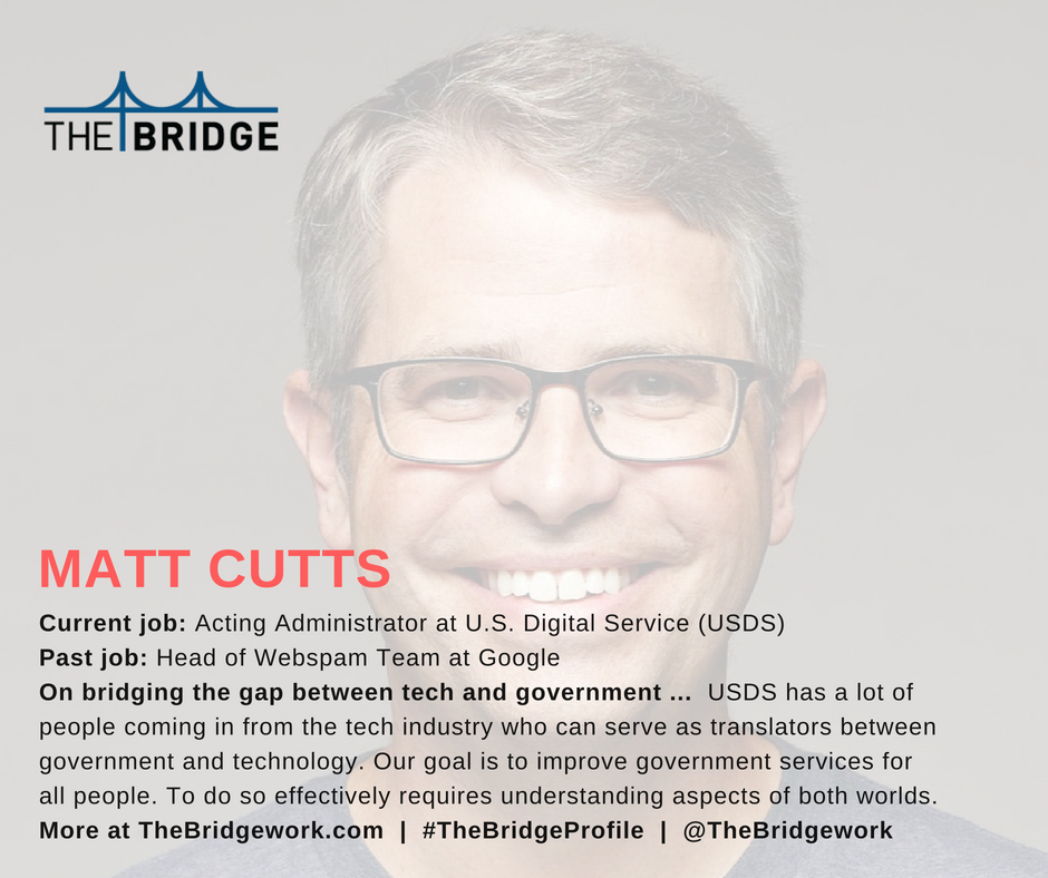 aebrandenburger's tweet photo. I love the work @USDS is doing, bringing tech talent into govt, and it was fun to talk with the Acting Administrator, Matt Cutts, who used to be the Head of @Google's Webspam team, for #TheBridgeProfile. cc: @TheBridgeWork Don't miss this one: 
https://t.co/vwsEnTY7ta https://t.co/z3HepScaei