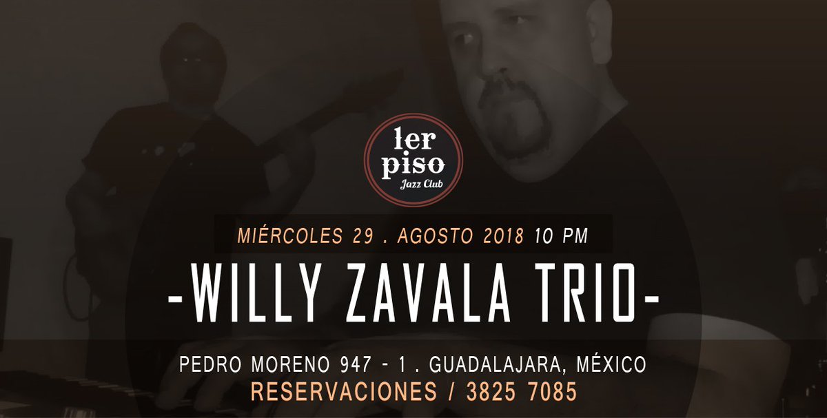 primerpisobar's tweet photo. WILLY ZAVALA TRIO nos acompañan esta noche de Miércoles en @primerpisobar ¡No se lo pueden perder! Hoy 10 pm. RESERVAS al 3825 7085. Entrada libre ¡Los esperamos!
#primerpisojazzclub #gdl #jazzgdl #agosto #bargdl #miercolesnoche #pianista #pianist #willyzavala #willyzavalapiano https://t.co/cCjXW86JaC