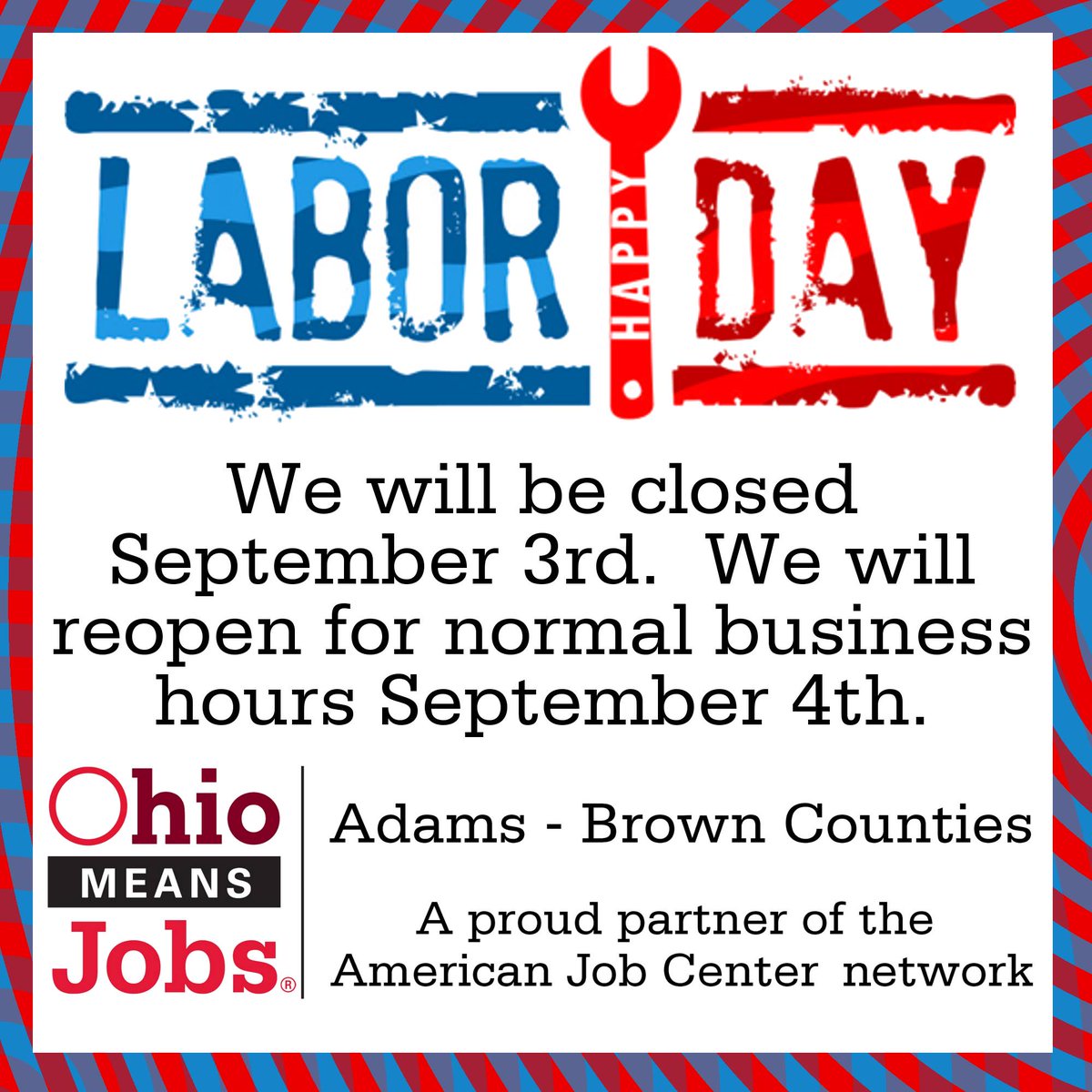 PATH_OMJAB's tweet photo. Friendly heads up that PATH will be closed on Monday, September 3 for Labor Day! Relax and get to a nice cookout if you can. We'll always be there the next day. #OhioMeansJobs #AdamsCounty #BrownCounty #Ohio https://t.co/SSEp2U9d66