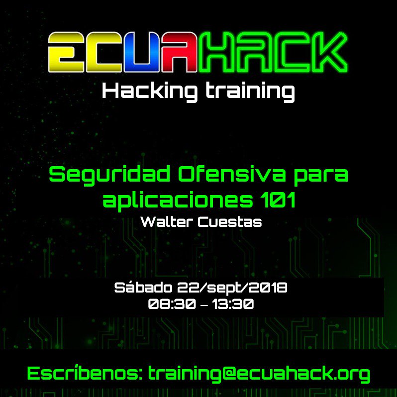 EcuaHackCon's tweet photo. Walter Cuestas @wcu35745 será el instructor de este tema tan importante: Seguridad Ofensiva para aplicaciones 101.
#PuroHacking 😎
¡Disponemos solo de 15 cupos!
Escríbenos para mayor información. #EcuaHack2018. https://t.co/NlMQQKI4Ld
