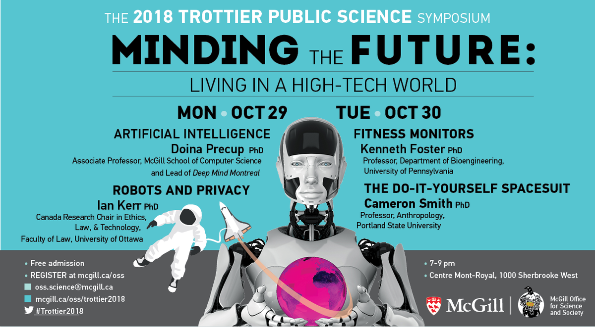 McGillOSS's tweet photo. FOR YOUR EYES ONLY - Sneak Peek of #Trottier2018! Two nights of #AI, #spacesettlement, #robots &amp; #healthdevices. Oh, and a pretty amazing roundtable one afternoon. Mark those calendars! https://t.co/SkcAQqvsYb @mcgillu @McGillAlumni @McGilluMedia https://t.co/bgzw0SqPV6