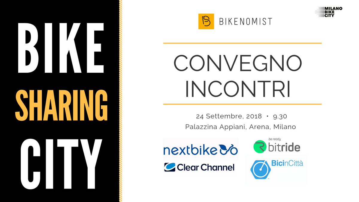 Convegno&amp;Incontri 
Bike Sharing City Lunedì 24 settembre 2018, alla Palazzina Appiani in via Byron a Milano 
#milanobikecity
La partecipazione è libera e gratuita, previa registrazione
mailchi.mp/bikenomist/bik…

<a href="/BikeMi/">bikeMi</a> <a href="/ZehusBike/">Zehus - Human+</a> @NextbikeI <a href="/bicincitta/">BicinCittà</a> <a href="/ComuneMI/">Comune di Milano</a> <a href="/inLOMBARDIA/">inLOMBARDIA</a>