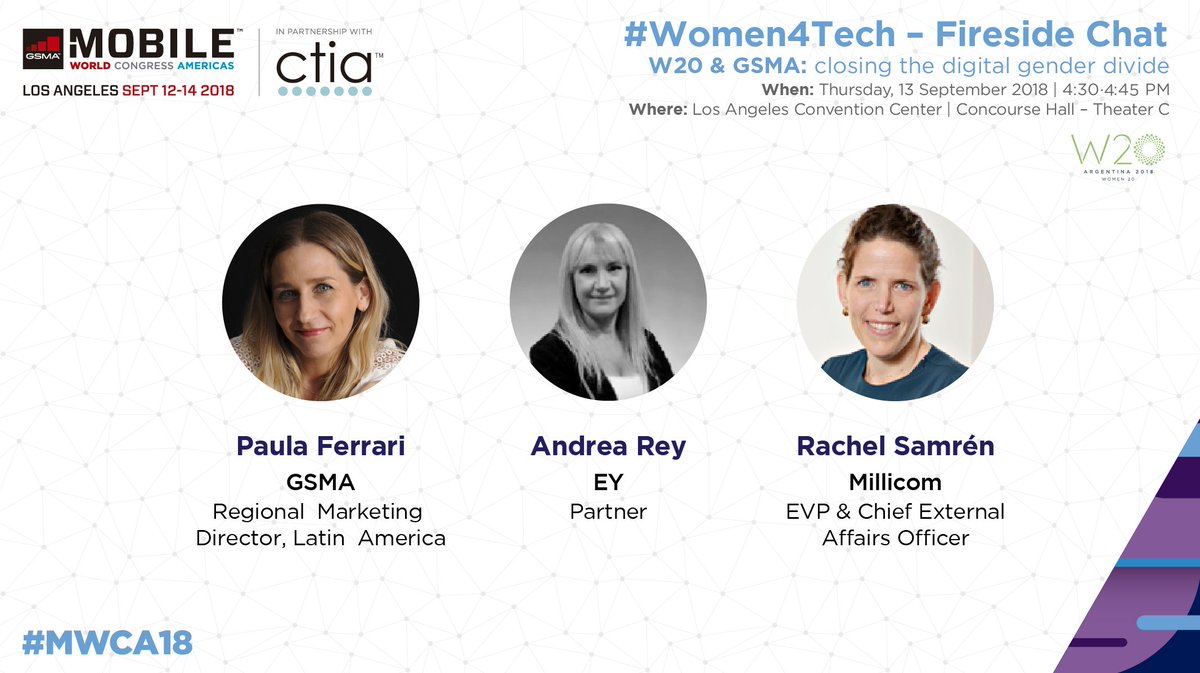 Hoy en el #GSMAW4T Summit de #MWCA18, @soyPaulaFerrari, @AndreaRey_EY y @RachelSamren anticipan las recomendacionesl del #W20 para incrementar la participación de la mujer en el ámbito digital y laboral. #Women4Tech 🕐 4:30 PM, Concourse Hall, Level 2 – Theater C.