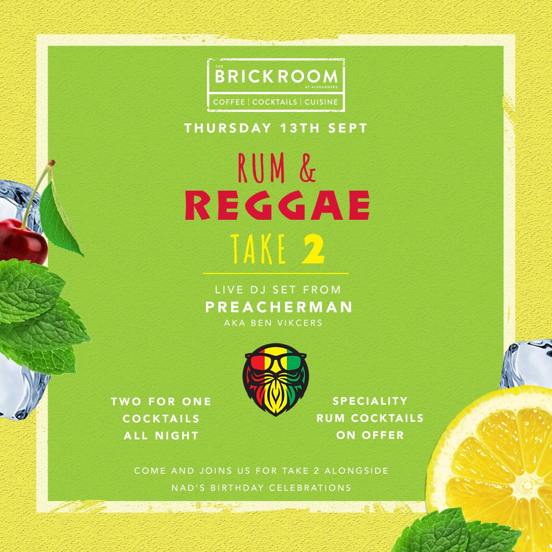 TheBrickRoom_'s tweet photo. Tonight is the night!!

RUM &amp; REGGAE PART 2!!
Part 1 was huge and this is only gonna get bigger!!

Live DJ set from Preacherman aka Ben Vickers
Doors Open 7.00pm, no tickets needed.

Speciality cocktails on offer
Selected 2 for 1 cocktails all night long! https://t.co/6cQXFXHr1A