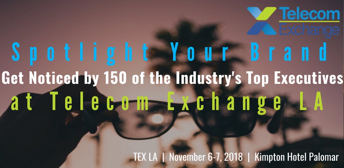 TelecomExchange's tweet photo. Now's the time to secure your company’s spot at #fall's top #executive #networking event! #TEX2018 #LA provides your company’s #thoughtleader the ability to make a #realimpact on our #tech &amp; #telecom landscape &amp; build engagement w/ industry #decisionmarkers. #Csuite #CEO #Clevel https://t.co/IGDm17eDdQ