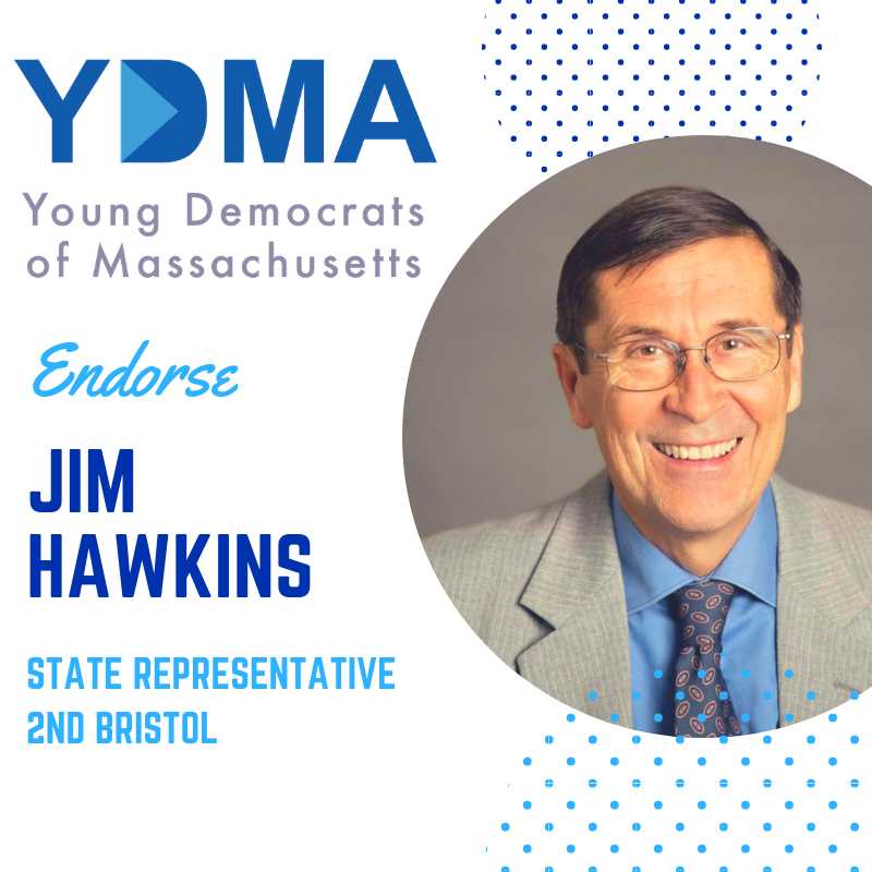 Representative Jim Hawkins (@jimhawkins4rep) on Twitter photo I am honored to be endorsed by <a href="/MAYoungDems/">The Young Democrats of Massachusetts | YDMA</a>. They are the next generation of leaders for our state and country -- and their support means so much to me. #hawk4rep #loveattleboro #keepingpromises #mapoli I am honored to be endorsed by <a href="/MAYoungDems/">The Young Democrats of Massachusetts | YDMA</a>. They are the next generation of leaders for our state and country -- and their support means so much to me. #hawk4rep #loveattleboro #keepingpromises #mapoli