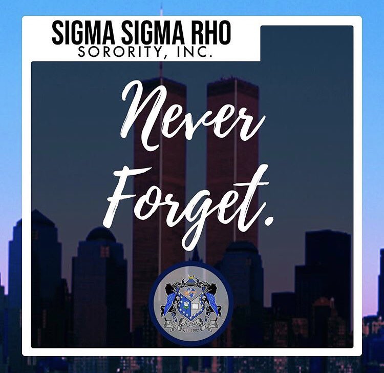 LUSigSigRho's tweet photo. The Sisters of Sigma Sigma Rho Sorority, Inc. will honor and remember those who were lost 17 years ago today. To all those who continue to keep us safe everyday, thank you! We will #neverforget #onelove https://t.co/dC2rkgL8Mo