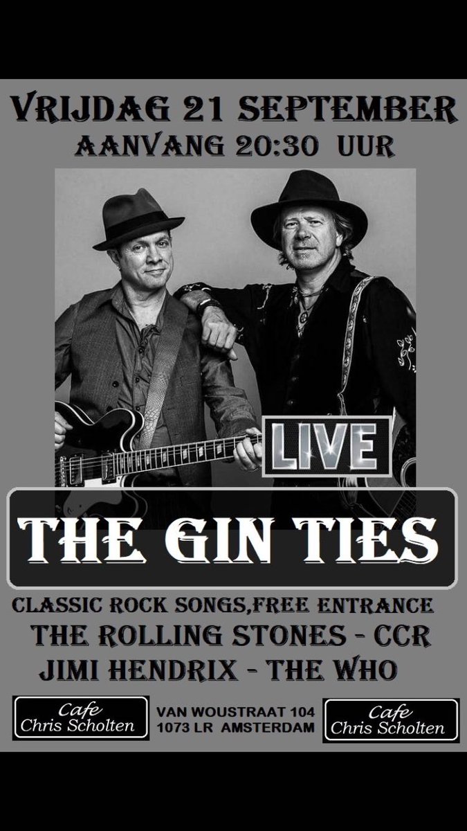 Café Chris Scholten - LIVE
PRESENTEERT OP:
21 September va 20:30 Hr.
🎸 🎶 - THE GIN TIES - 🎧 🎤
Wederom een Swingend en Rockende Vrijdagavond.
Top LIVE muziek met al Uw favoriete "Classic" Blues &amp; Rock nummers het weekend in.
Don't be late &amp; Bring your Date.
Gratis Toegang.