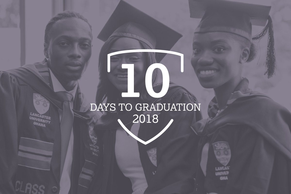 LancasterGhana's tweet photo. In 10 days, we will be graduating our second cohort of undergraduate students who will officially join the Lancaster alumni network. Like our Facebook page: https://t.co/jirNJBtrr5 so you don't miss our live broadcast of the ceremony. #lovelancastergh #LUGClassof2018 🎓🎉 https://t.co/QxajuT641k