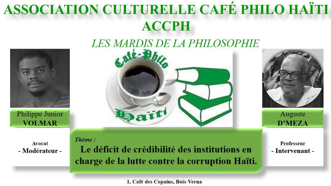 #CaféPhilo reçoit ce soir, à 6 heures pm, le professeur Auguste D'MEZA autour du thème: Le déficit de crédibilité des institutions en charge de la lutte contre la corruption en Haïti.
Modérateur : Me Philippe VOLMAR.
Adr : 1, Café des Copains, Bois-Verna.
Fabriquons le collectif
