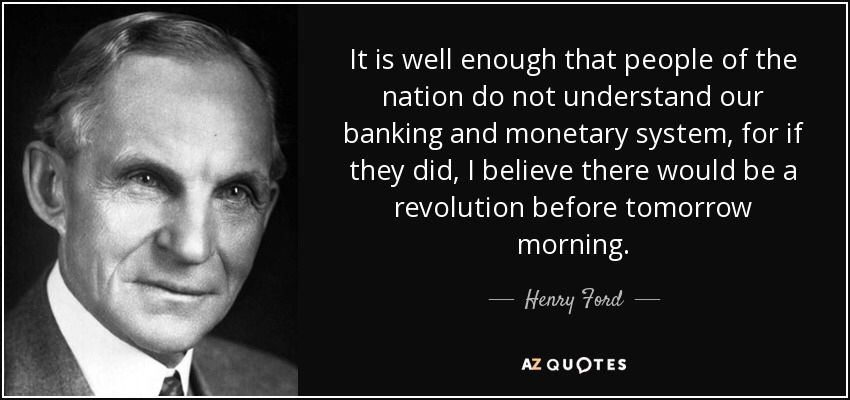 ICO DOG on Twitter: "It is well enough that people of the nation do not  understand our banking and monetary system, for if they did, I believe  there would be a revolution