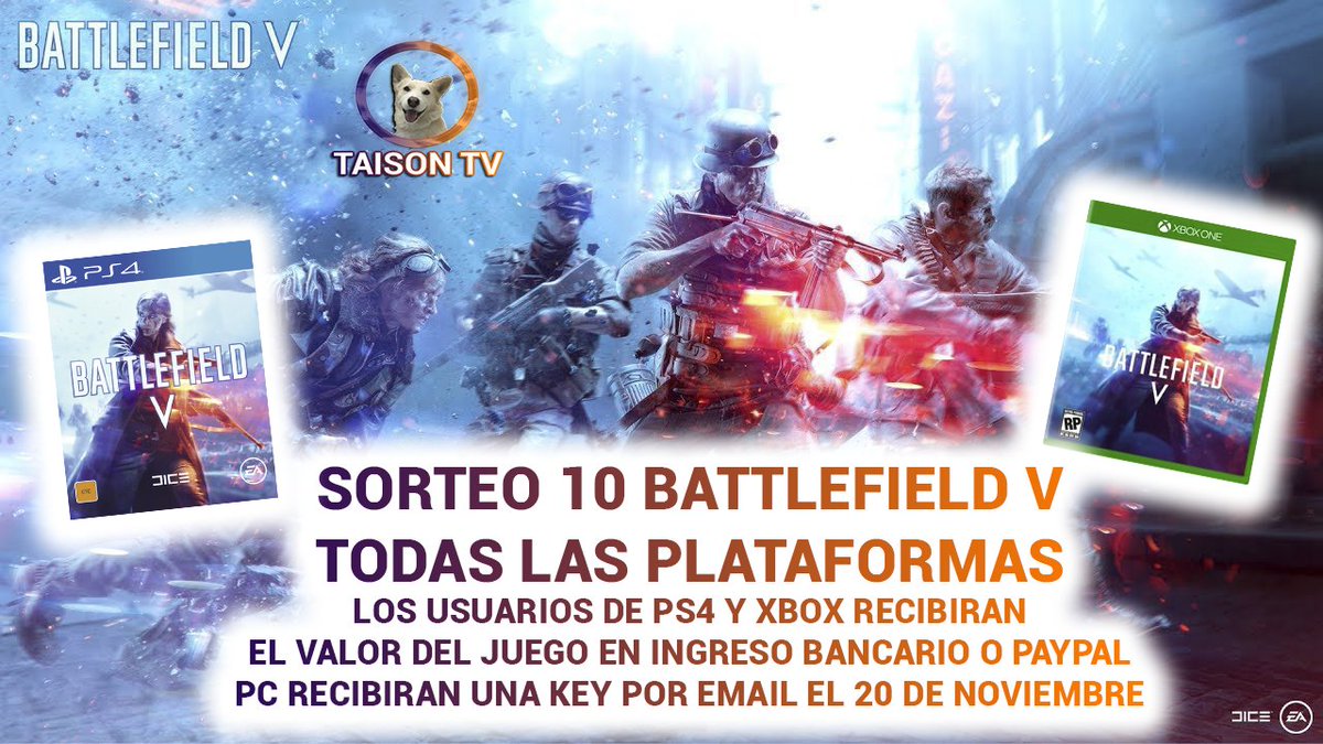 TaisonTV's tweet photo. Sorteo 10 #BattlefieldV Edición Standard, validos para todas las plataformas (PC,PS4,Xbox Global) Los usuarios de consolas recibirán el valor del Juego en ingreso Bancario o transferencia por paypal, Condiciones y link para participar aquí: https://t.co/21ci9FfMCz https://t.co/sAumUrlImf